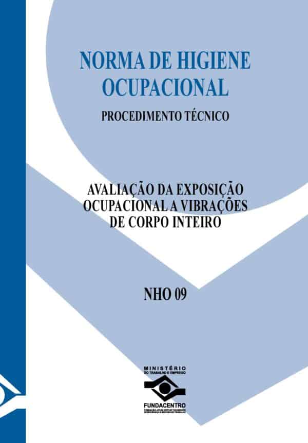 NHO 09 - Avaliação da Exposição Ocupacional a Vibrações de Corpo Inteiro