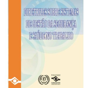 Diretrizes de Gestão de Segurança e Saúde no Trabalho