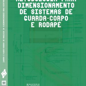 Metodologia para Dimensionamento de Sistemas de Guarda-corpo e Rodapé