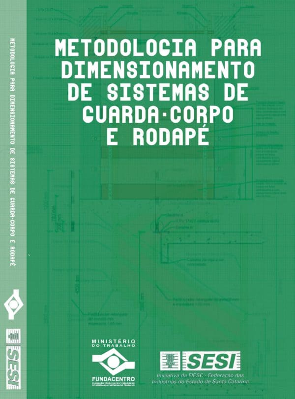 Metodologia para Dimensionamento de Sistemas de Guarda-corpo e Rodapé