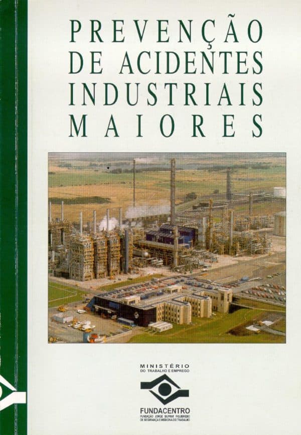 Prevenção de acidentes industriais maiores - PDF - FUNDACENTRO