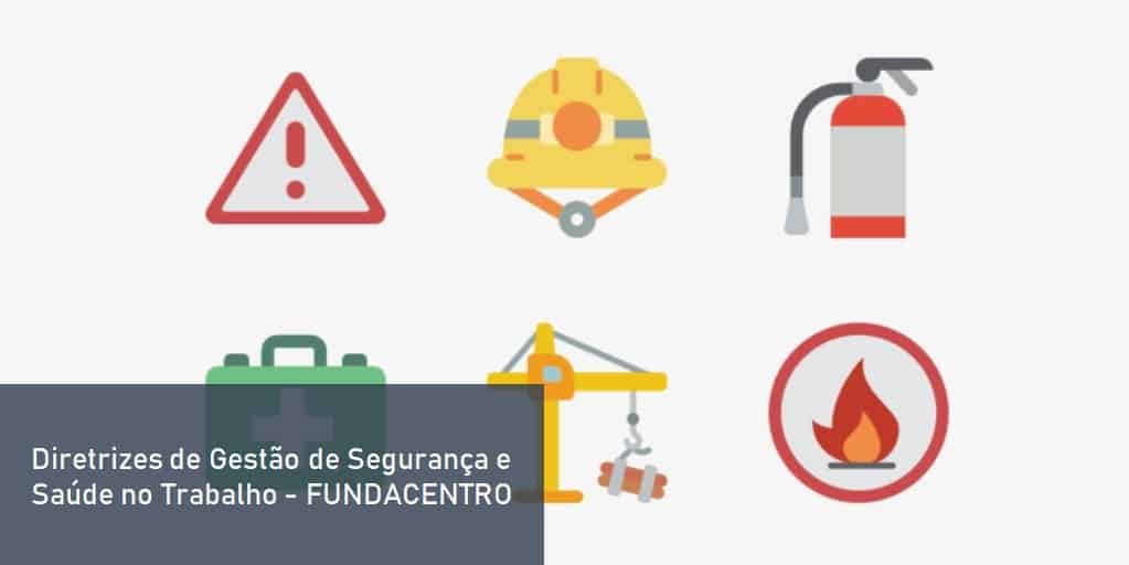 Manual de Diretrizes de Gestão de Segurança e Saúde no Trabalho