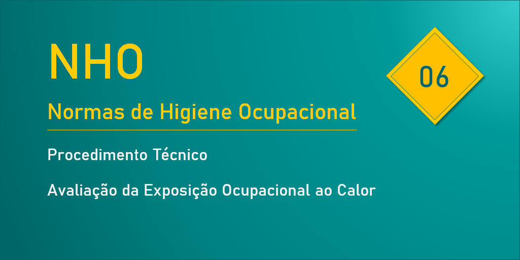 NHO 06 - Avaliação da Exposição Ocupacional ao Calor