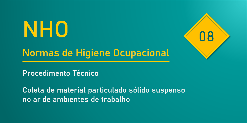 NHO 08 - Coleta de material particulado sólido suspenso no ar de ambientes de trabalho