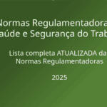 lista completa das normas regulamentadoras atualizadas 2025