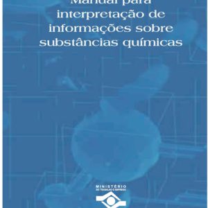 Manual para interpretação de informações sobre substâncias químicas