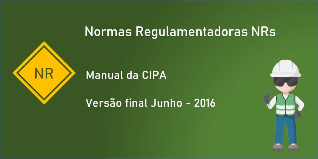 NR 05 - Manual da CIPA - Comissão Interna de Prevenção de Acidentes