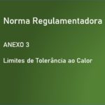 NR-15 – ANEXO 3 – Limites de Tolerância para Exposição ao Calor - Atualizada - 2019