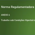 NR 15 - ANEXO 6 - Trabalho sob Condições Hiperbáricas