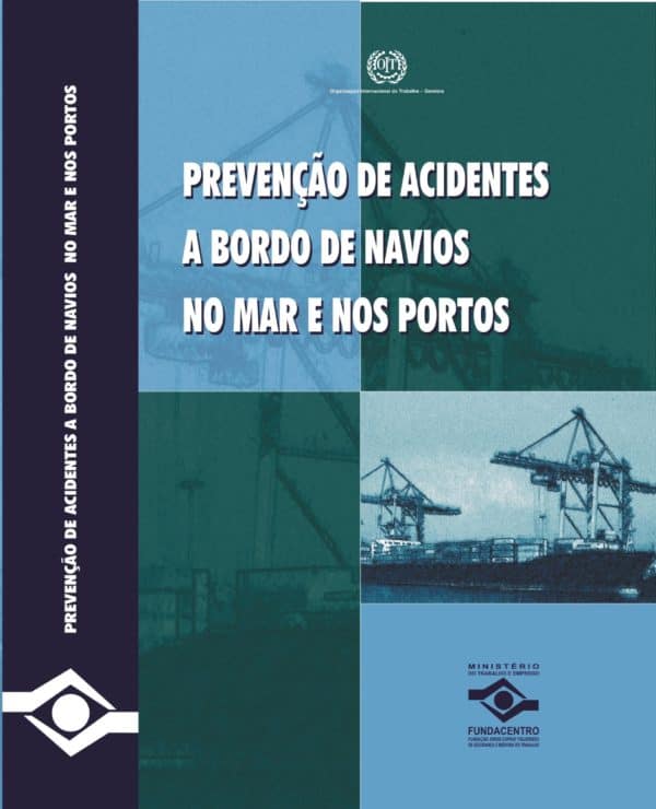 Prevenção de acidentes a bordo de navios no mar e nos portos