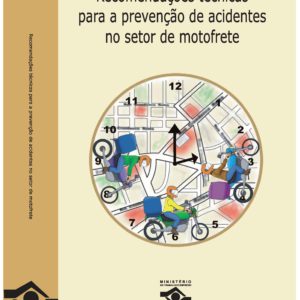 Recomendações Técnicas para a Prevenção de Acidentes no Setor de Motofrete - PDF