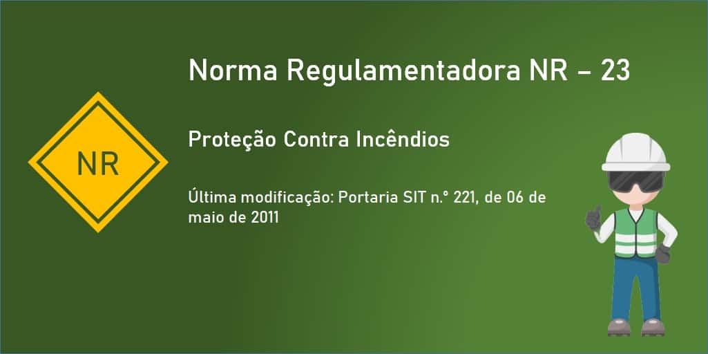 Norma Regulamentadora NR-23 - Proteção Contra Incêndios