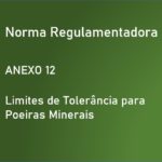 NR-15 – Anexo 12 - Limites de Tolerância para Poeiras Minerais