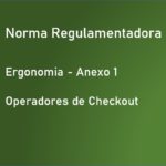 NR 17 - ANEXO 1 - Trabalho do Operadores de Checkout