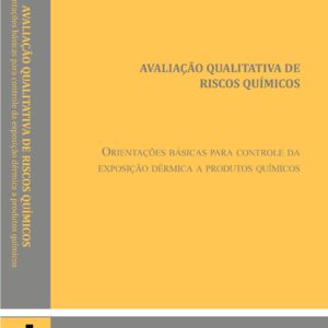 Orientações básicas para controle da exposição dérmica a produtos químicos