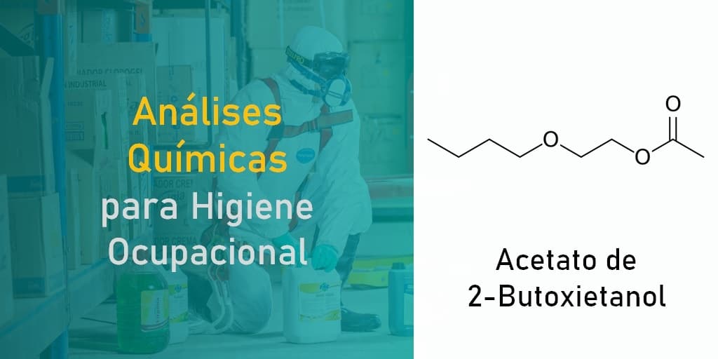 Análises Químicas para Higiene Ocupacional - Acetato de 2-Butoxietanol