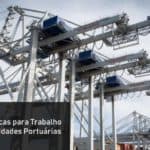 Guia de Boas Práticas para Trabalho em Altura nas Atividades Portuárias