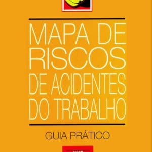 Guia Prático de Mapa de Riscos de Acidente de Trabalho