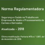 Norma Regulamentadora NR-36 - Segurança e Saúde no Trabalho em Empresas de Abate e Processamento de Carnes e Derivados