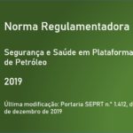 Norma Regulamentadora NR-37 - Segurança e Saúde em Plataformas de Petróleo - Nova - 2019