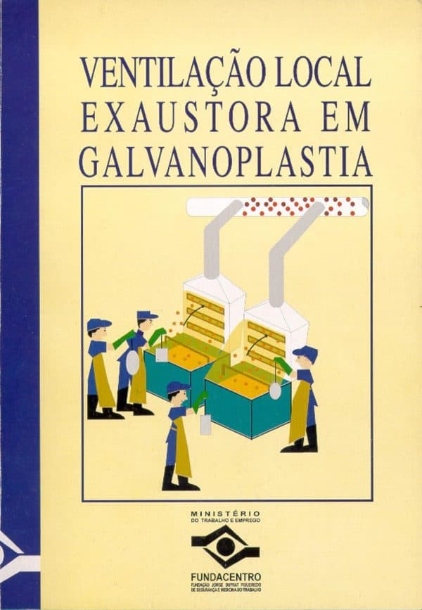 Ventilação Local Exaustora - VLE - em Galvanoplastia