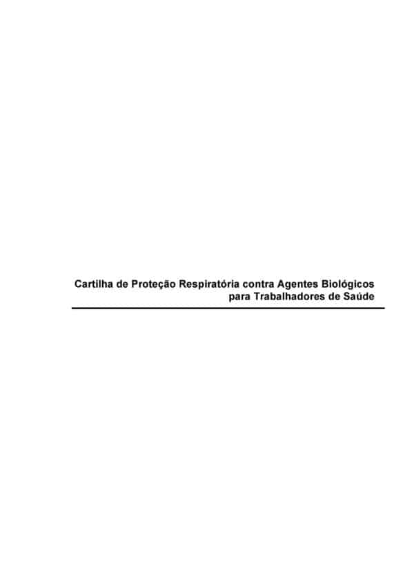 Cartilha de Proteção Respiratória contra Agentes Biológicos para Trabalhadores de Saúde