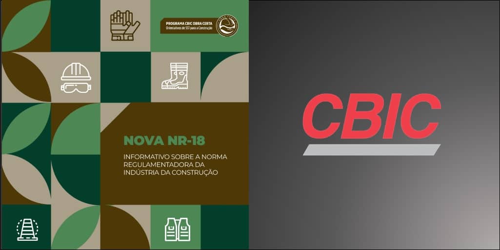 Informativo sobre a nova NR-18 - Condições de Segurança e Saúde no Trabalho na Indústria da Construção