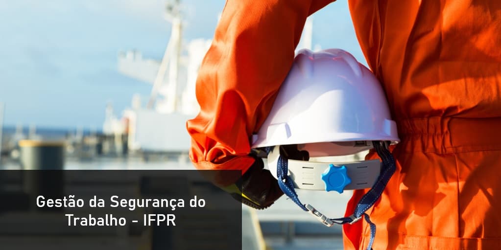 Gestão da Segurança do Trabalho - IFPR