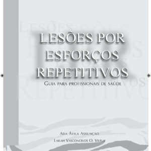 LER - Lesões por Esforços Repetitivos - Guia para Profissionais de Saúde