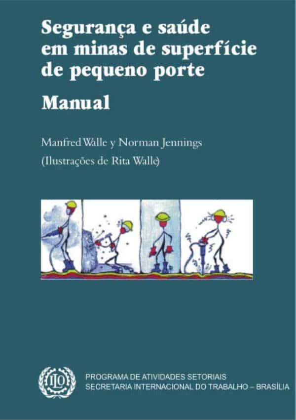 Manual Segurança e Saúde em Minas de Superfície de Pequeno Porte