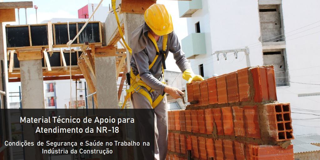 Material Técnico de Apoio para Atendimento da NR-18