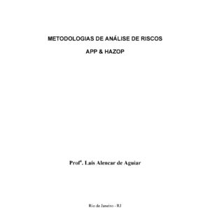 Metodologias de Análise de Risco - APP e HAZOP