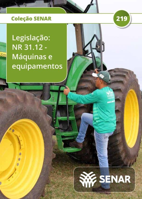 Nova NR-31 Comentada - Item 31.12 - Máquinas e Equipamentos