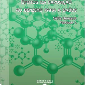 Efeitos da Exposição ao Benzeno para a Saúde