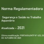 Norma Regulamentadora NR-30 - Segurança e Saúde no Trabalho Aquaviário - Atualizada - 2021